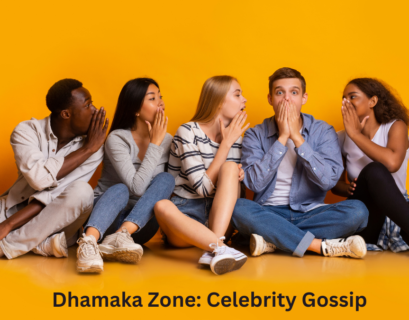 Dhamaka Zone: Celebrity Gossip Unveiled